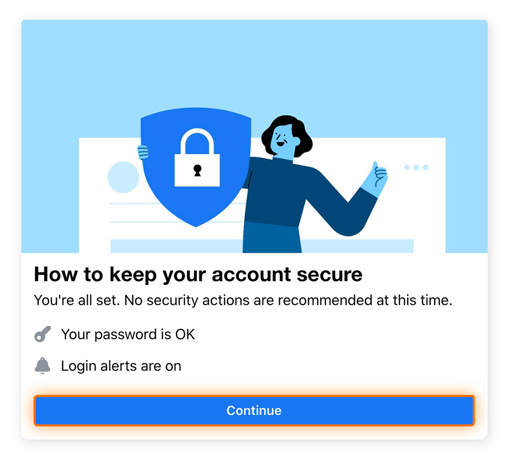 At the end, the Facebook Security Checkup will confirm that your account is secure.